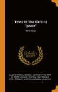Texts Of The Ukraine peace: With Maps