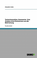 Textsortenanalyse: Kommentar. Eine Analyse Eines Kommentars Aus Der Bild-Zeitung