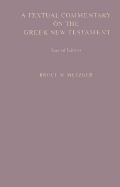 Textual Commentary Greek NT - Sellars, M R, and Metzger, Bruce M (Editor)
