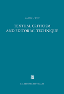 Textual Criticism and Editorial Technique: Applicable to Greek and Latin Texts