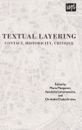 Textual Layering: Contact, Historicity, Critique