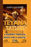 Teyana Taylor: A Journey Through Music and A Soulful Star