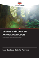 Thmes Spciaux En Agroclimatologie