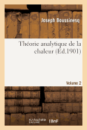 Thorie Analytique de la Chaleur.... [Volume 2]