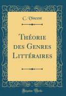 Thorie des Genres Littraires (Classic Reprint)