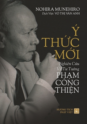 ? Th&#7912;c M&#7898;i - Nghi?n C&#7912;u V&#7872; T T&#7902;ng Ph&#7840;m C?ng Thi&#7878;n - Munehiro, Nohira, and V? Th&#7883; V?n, Anh (Editor), and Bach, Phe (Designer)