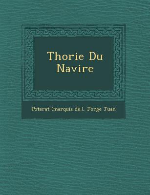 Th orie Du Navire - De ), Poterat (Marquis, and Juan, Jorge