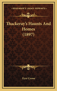 Thackeray's Haunts and Homes (1897)