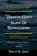 Thaddeus Grant Island Of Reconciliation