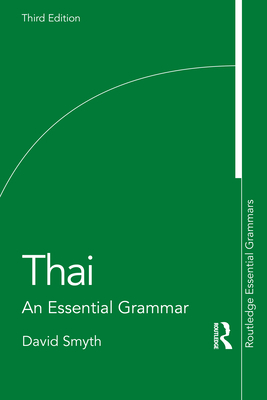 Thai: An Essential Grammar - Smyth, David