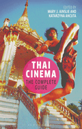 Thai Cinema: The Complete Guide