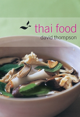 Thai Food: [A Cookbook] - Thompson, David