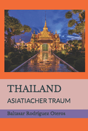 Thailand: Asiatiacher Traum