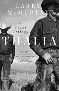 Thalia: A Texas Trilogy