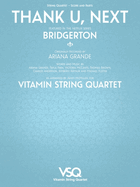 Thank U, Next - Featured in the Netflix Series Bridgerton for String Quartet