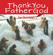 Thank You Father God for Christmas