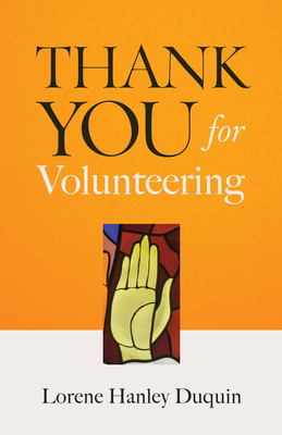 Thank You for Volunteering - Duquin, Lorene Hanley