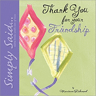 Thank You for Your Friendship: Simply Said...Little Books with Lots of Love