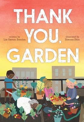 Thank You, Garden - Scanlon, Liz Garton