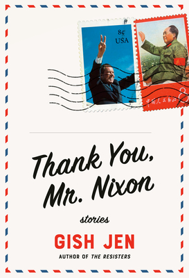 Thank You, Mr. Nixon: Stories - Jen, Gish