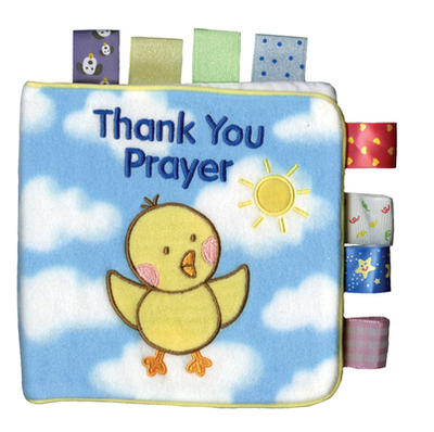 Thank You Prayer (My First Taggies Book) - Grace, Will, and Geist, Ken (Editor)