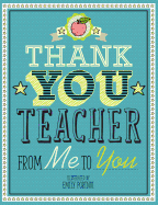 Thank You Teacher: From Me to You