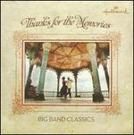 Thanks for the Memories: Big Band Classics - Various Artists