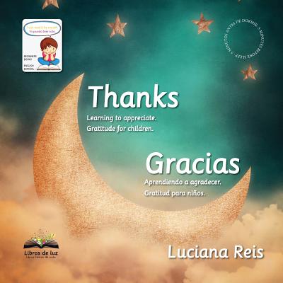 Thanks Gracias: Bilingual English and Spanish Edition - Reis, Luciana