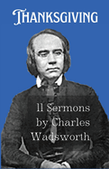 Thanksgiving: 11 Sermons by Charles Wadsworth