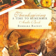 Thanksgiving: A Time to Remember - Rainey, Barbara