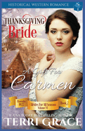 Thanksgiving Bride - A Gift for Carmen: Historical Western Romance