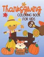 Thanksgiving Coloring Book for Kids: Over 50 Easy and Fun Coloring Pages for Young Children, Preschoolers and Kids