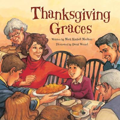 Thanksgiving Graces - Moulton, Mark Kimball, and Wenzel, David