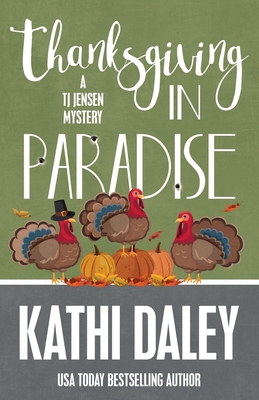 Thanksgiving in Paradise - Daley, Kathi