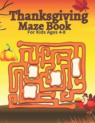 Thanksgiving Maze Book For Kids Ages 4-8 - Yeash, Nasheem