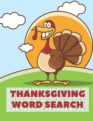 Thanksgiving Word Search: A Fun Interactive Book Gift For Kids and Adults - Draws, Turkey