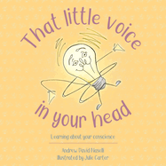 That Little Voice in Your Head: Learning about Your Conscience