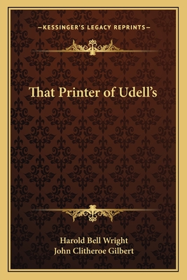 That Printer of Udell's - Wright, Harold Bell