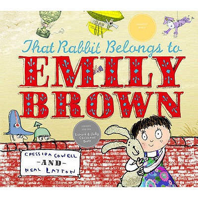 That Rabbit Belongs To Emily Brown - Cowell, Cressida