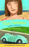 That Summer - Dessen, Sarah, and Barron, Mia (Read by)