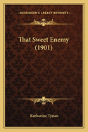 That Sweet Enemy (1901)