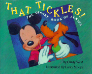 That Tickles!: The Disney Book of Senses - West, Cindy