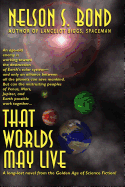 That Worlds May Live