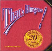 That's Bluegrass!: CMH Records 20th Anniversary Collection - Various Artists