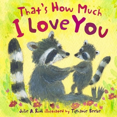 That's How Much I Love You - Rudi, Julie