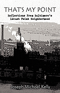 That's My Point: Reflections from Baltimore's Locust Point Neighborhood