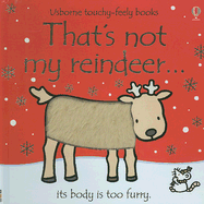 That's Not My Reindeer: Its Body Is Too Furry - Watt, Fiona