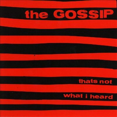 That's Not What I Heard - Gossip