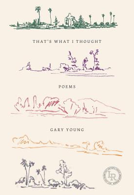 That's What I Thought: Poems - Young, Gary