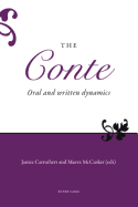 The conte?: Oral and Written Dynamics - Carruthers, Janice (Editor), and McCusker, Maeve (Editor)